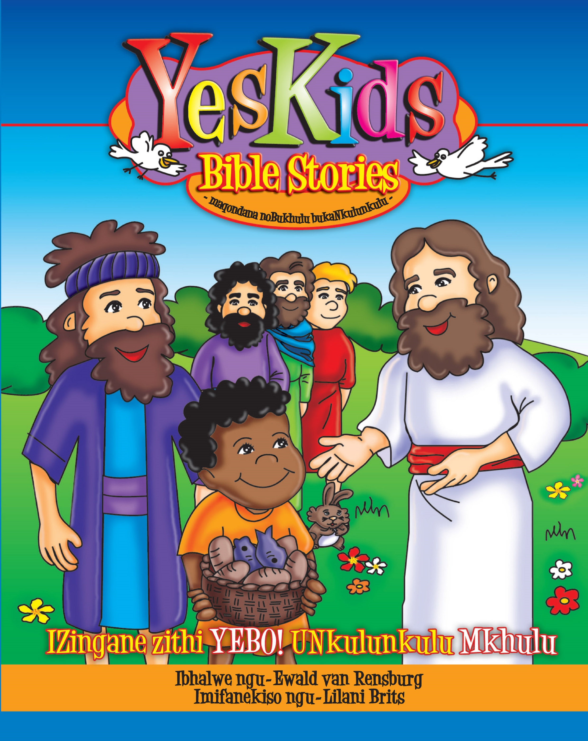 Yes Kids Bible Stories about God’s (Zulu – Christian Book Discounters